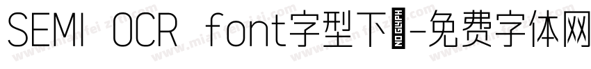 SEMI OCR font字型下載字体转换